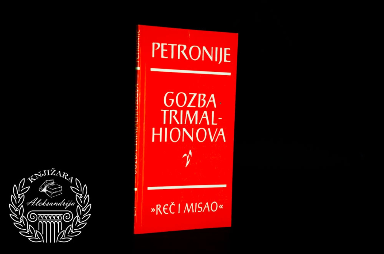 GOZBA TRIMALHIONOVA - Gaj Arbiter Petronije 