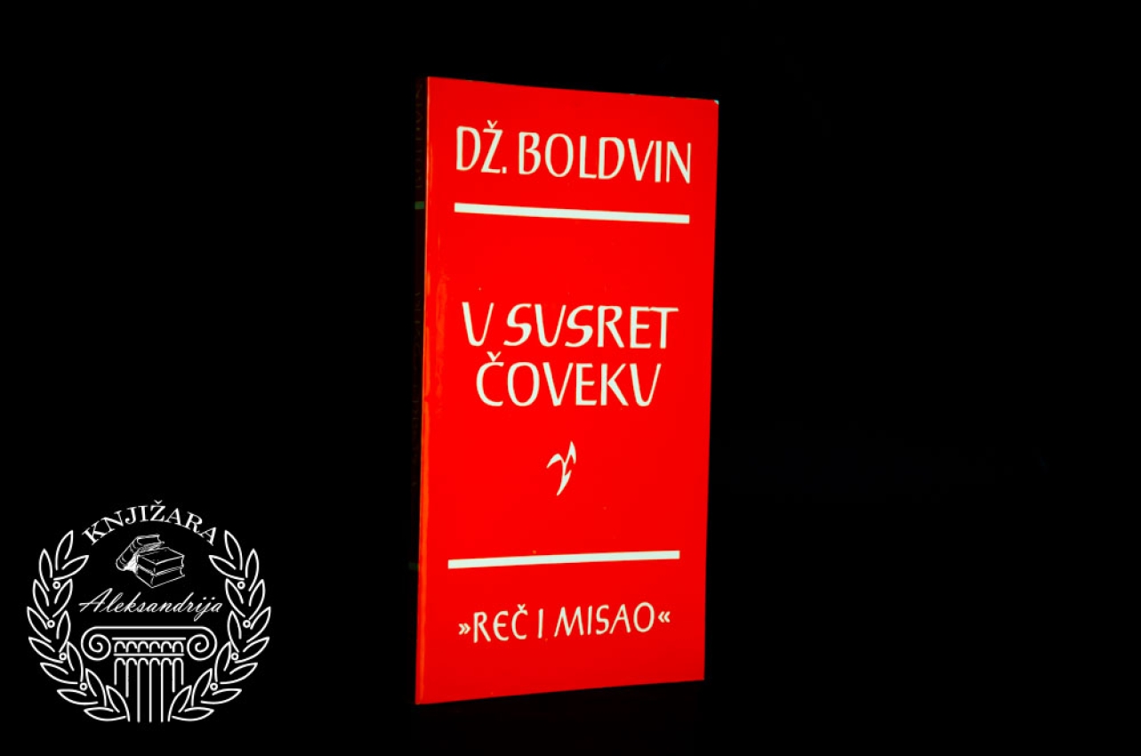U SUSRET ČOVEKU - Džejms Boldvin 