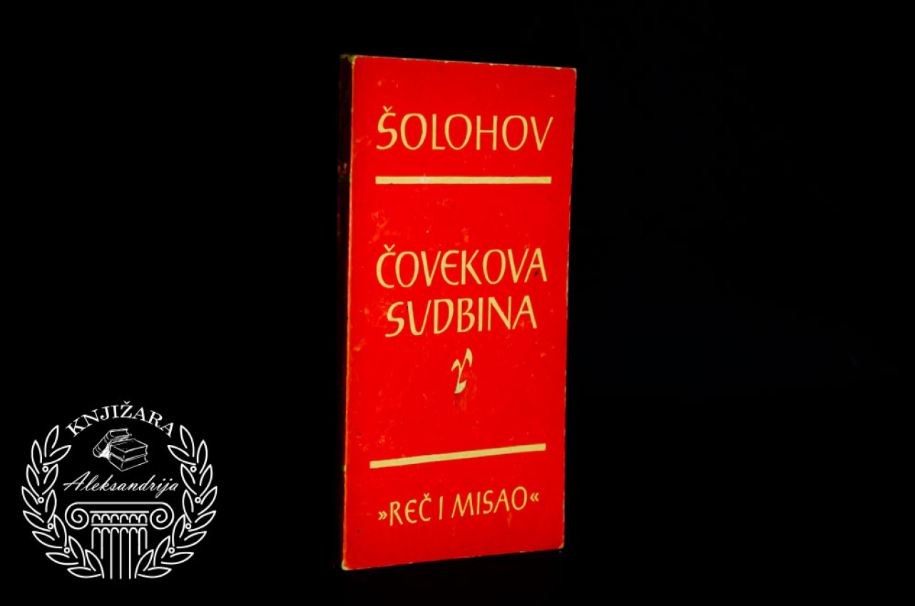 ČOVEKOVA SUDBINA - Mihail Šolohov 