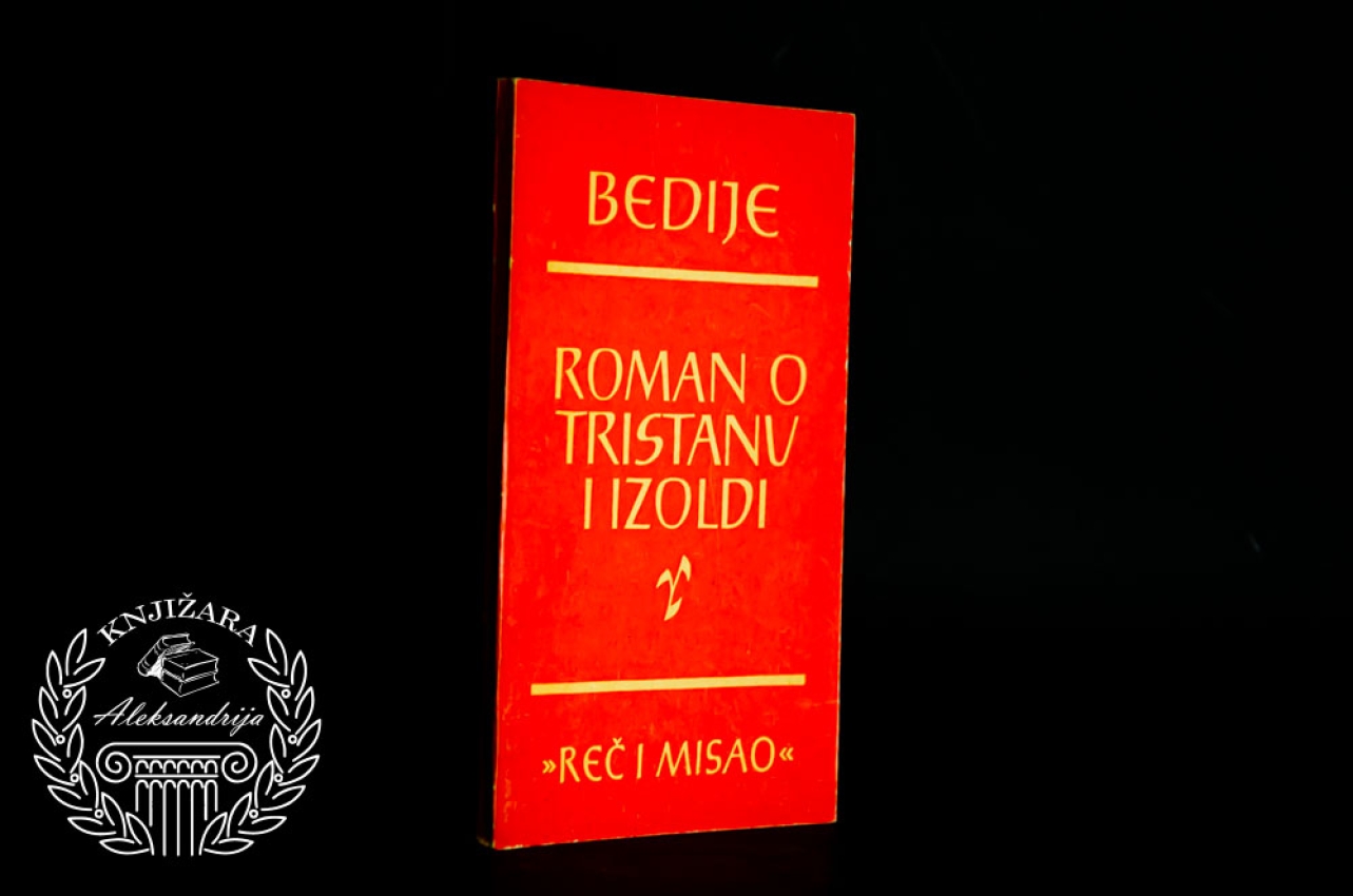 ROMAN O TRISTANU I IZOLDI - Žozef Bedije 