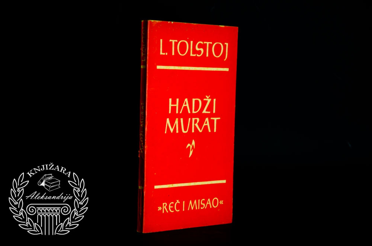 HADŽI MURAT - Lav Nikolajevič Tolstoj 