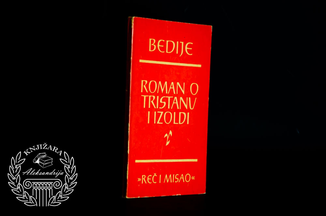 ROMAN O TRISTANU I IZOLDI - Žozef Bedije 