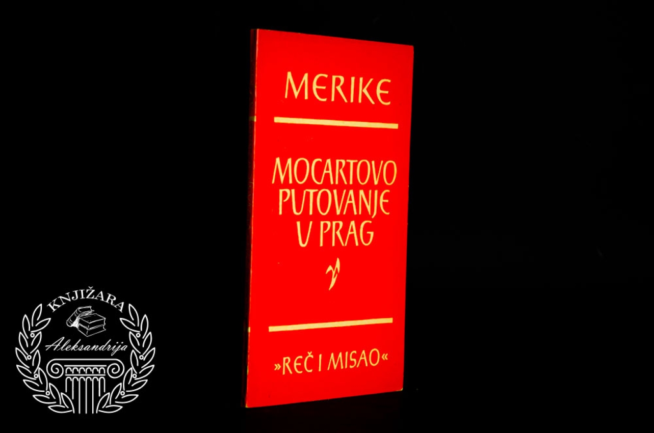 MOCARTOVO PUTOVANJE U PRAG - Eduard Merike