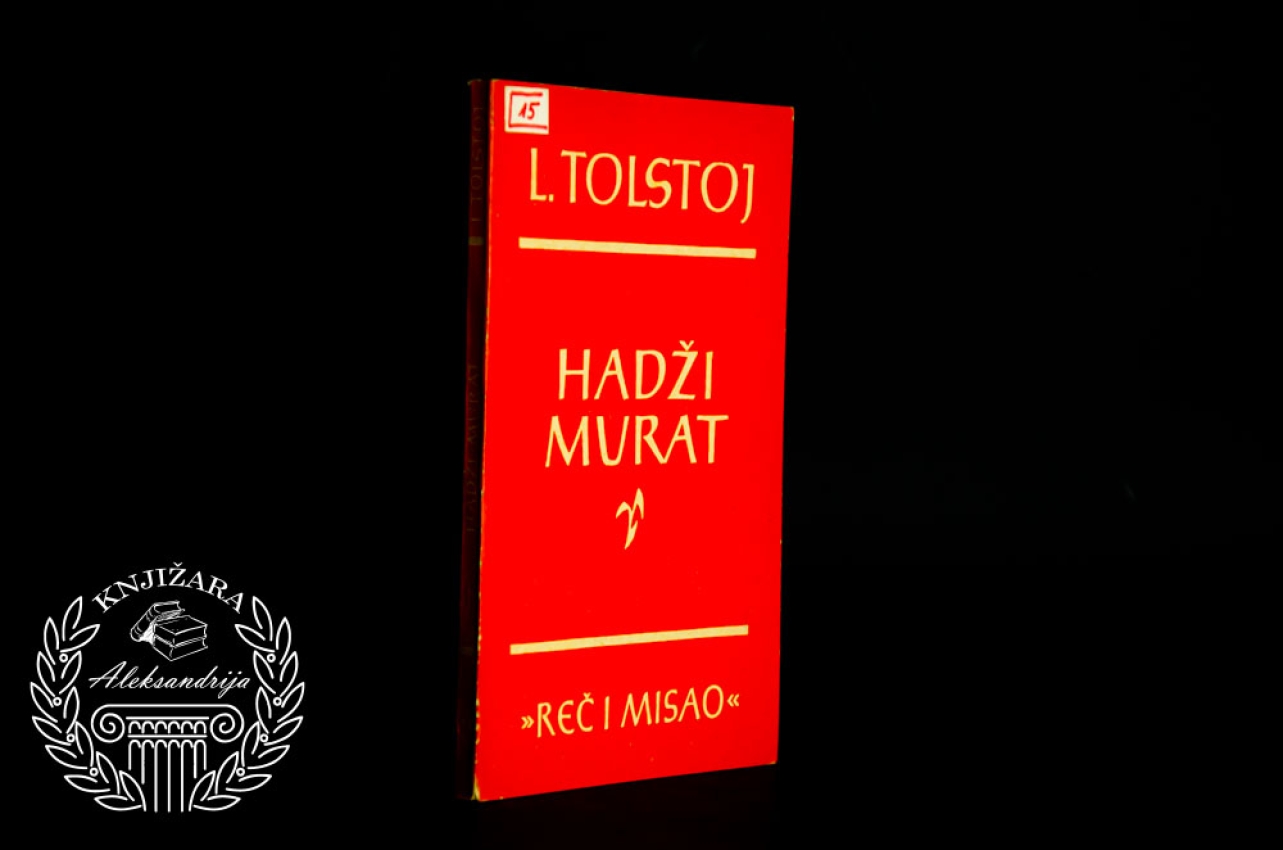 HADŽI MURAT - Lav Nikolajevič Tolstoj 