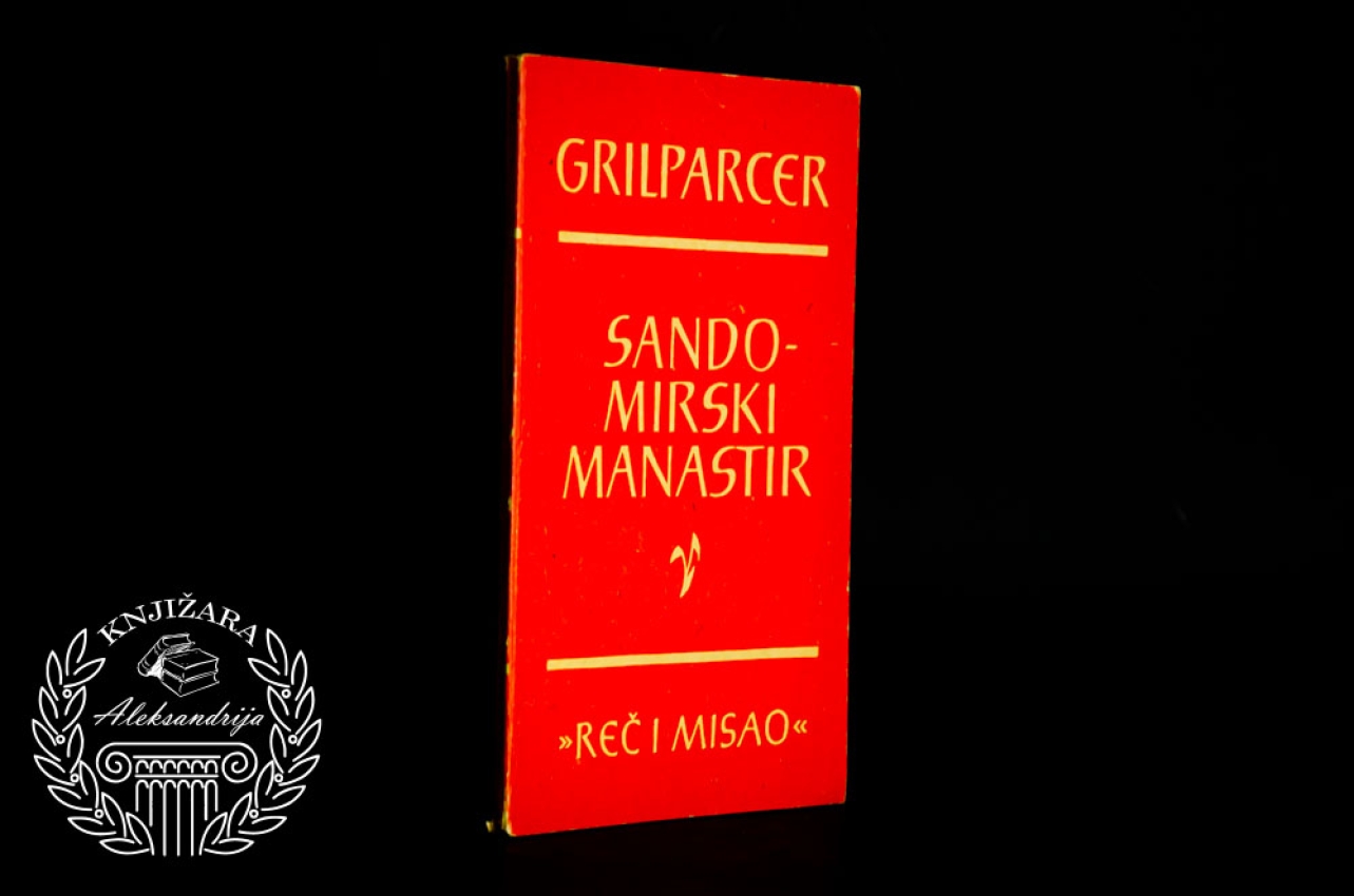 SANDOMIRSKI MANASTIR - Franc Grilparcer 