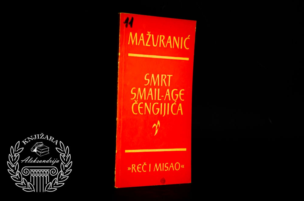 SMRT SMAIL AGE ČENGIĆA - Ivan Mažuranić 