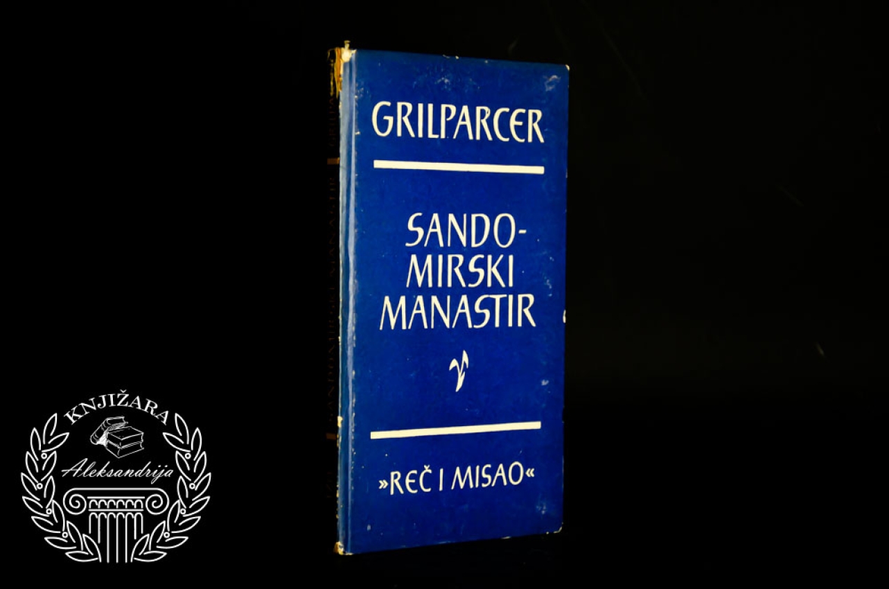 SANDOMIRSKI MANASTIR - Franc Grilparcer 