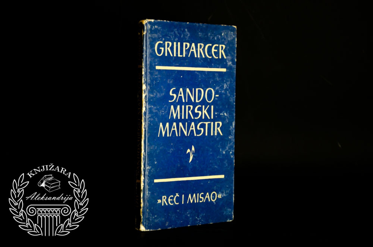 SANDOMIRSKI MANASTIR - Franc Grilparcer 