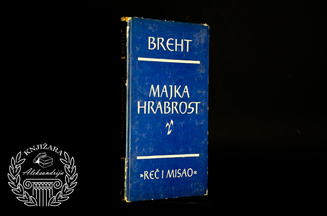 MAJKA HRABROST - Bertold Breht 