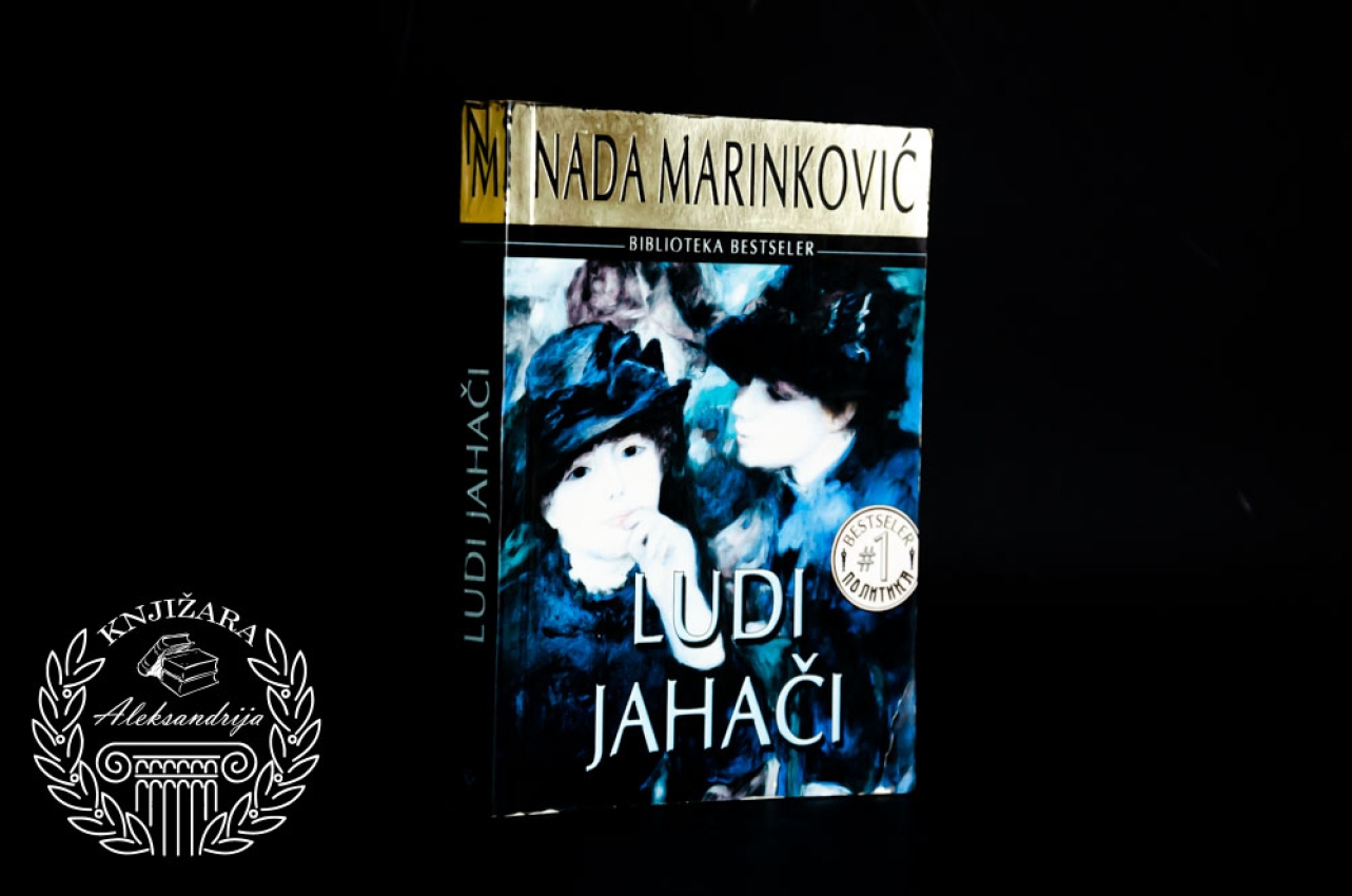 LUDI JAHAČI - Nada Marinković