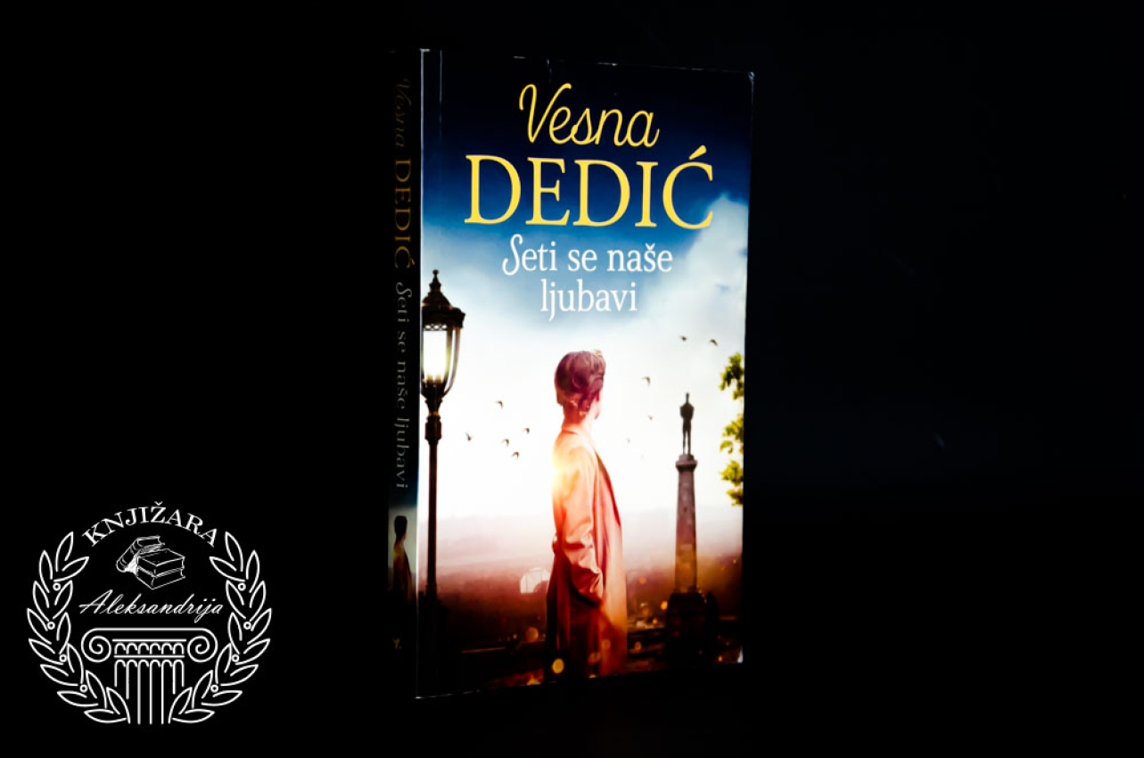 SETI SE NAŠE LJUBAVI - Vesna Dedić 