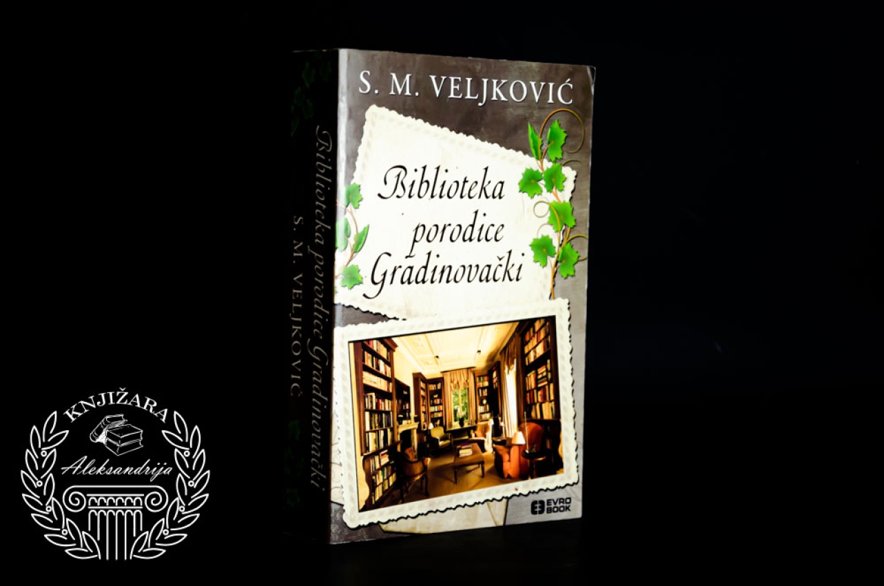 BIBLIOTEKA PORODICE GRADINOVAČKI - Snežana M. Veljković