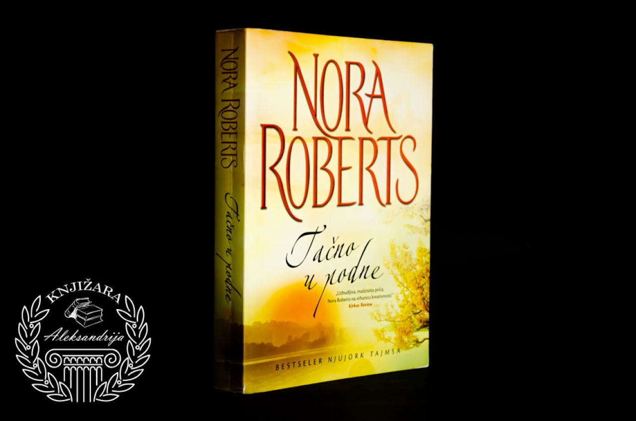 TAČNO U PODNE - Nora Roberts 