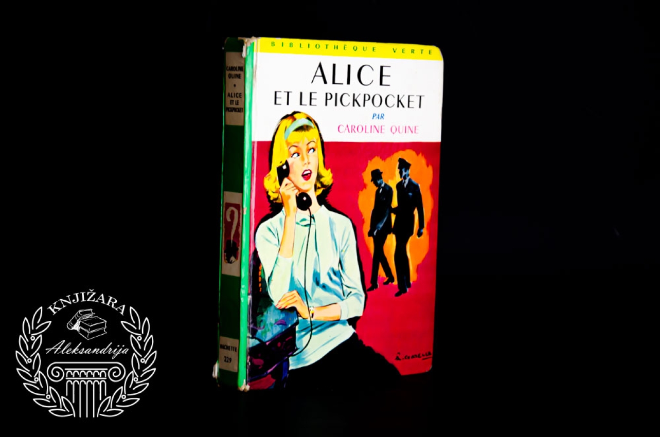 ALICE ET LE PICKPOCKET - Caroline Quine / Alisa i džeparoš 