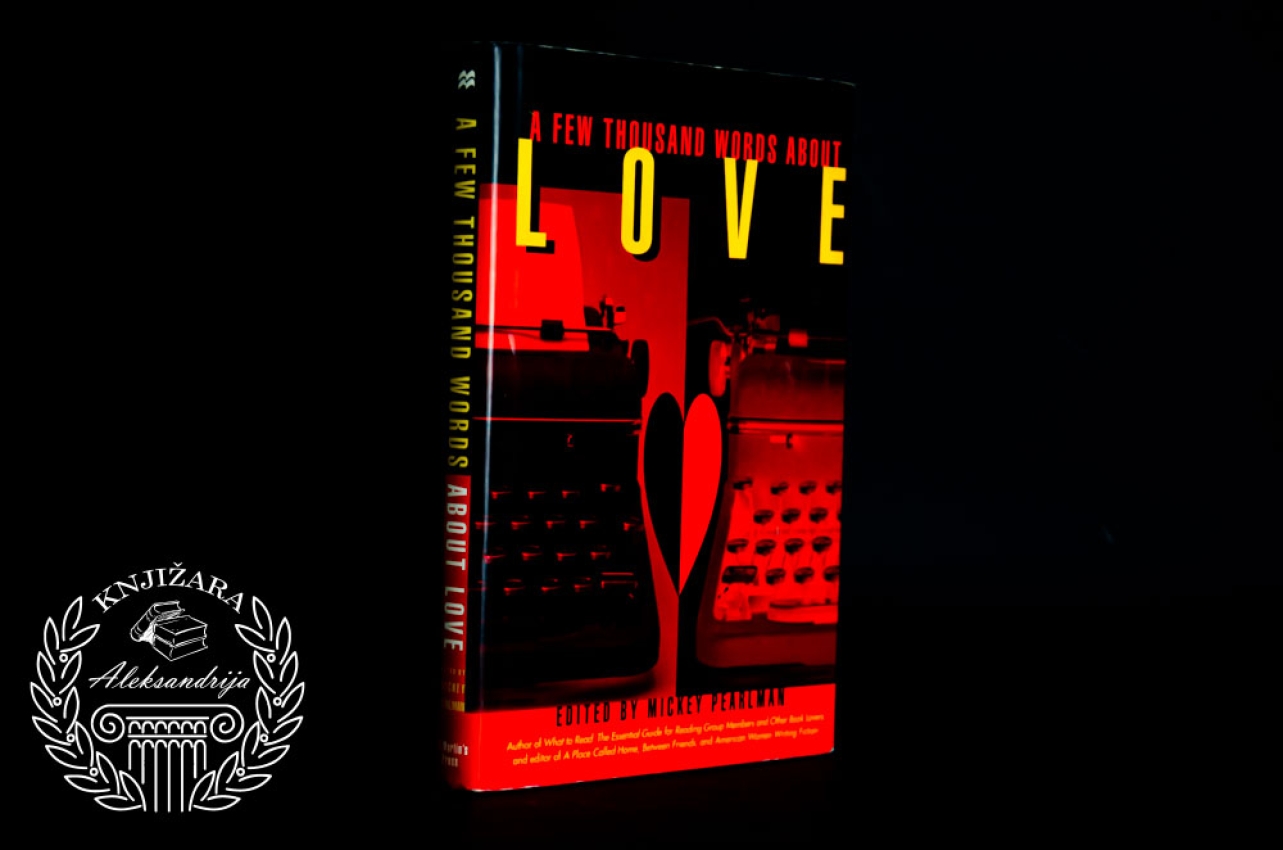 A FEW THOUSBAND WORDS ABOUT LOVE - Mickey Pearlman 
