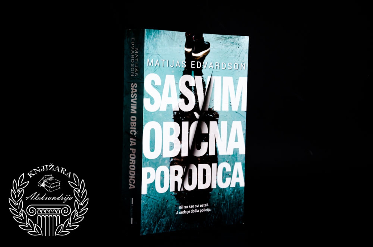 SASVIM OBIČNA PORODICA - Matijas Edvardson 