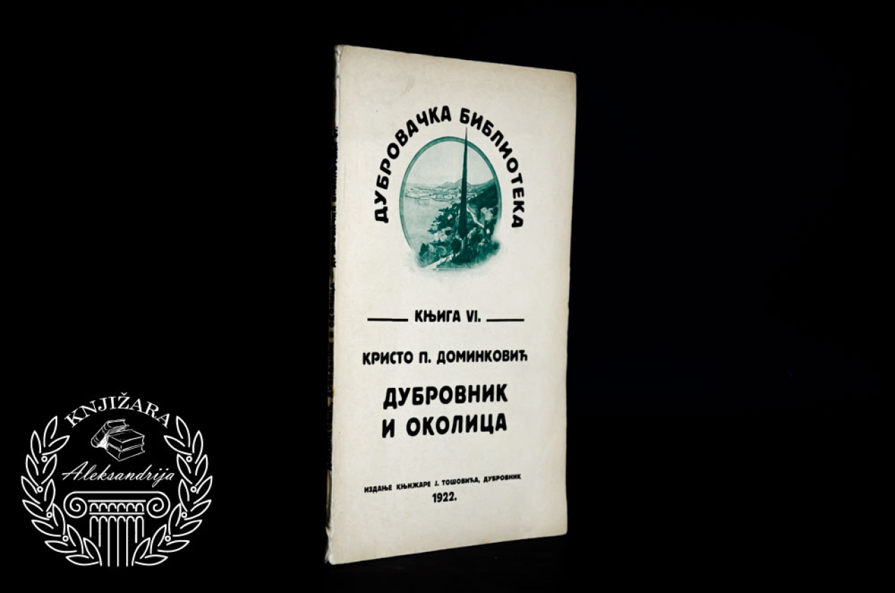 DUBROVNIK I OKOLICA - Kristo P. Dominković 