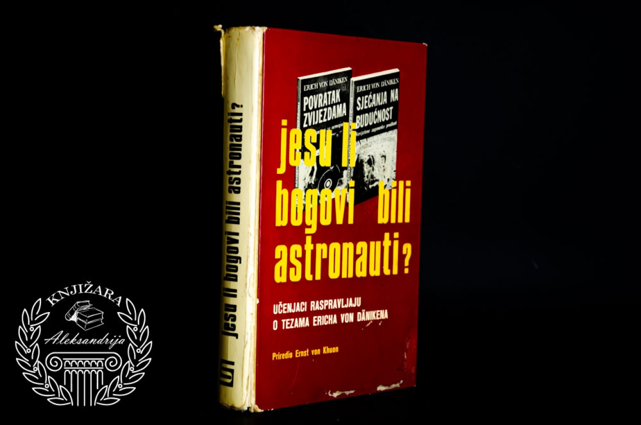 JESU LI BOGOVI BILI ASTRUNAUTI - Erich Von Daniken