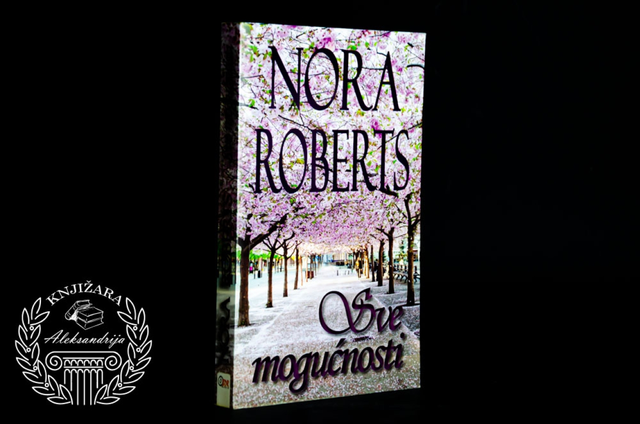 SVE MOGUĆNOSTI - Nora Roberts 