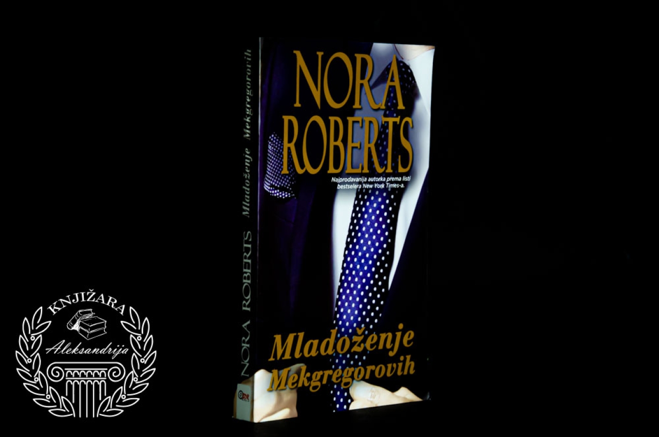 MLADOŽENJE MEKGREGOROVIH - Nora Roberts 