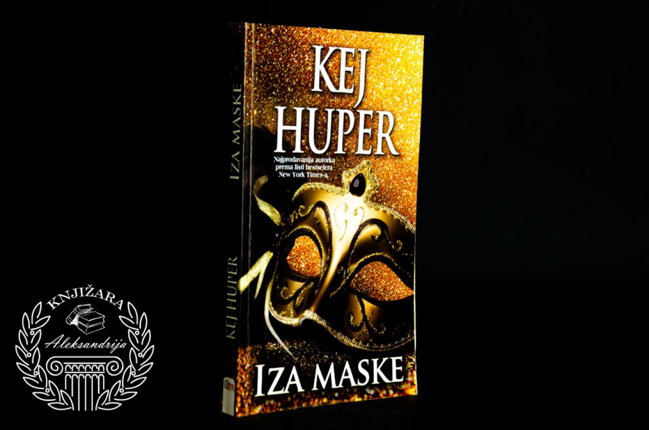 IZA MASKE - Kej Huper 