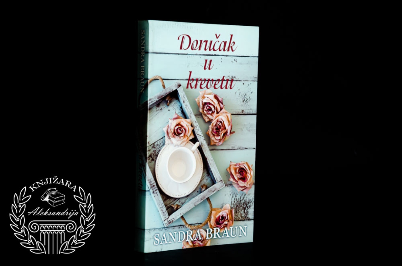 DORUČAK U KREVETU - Sandra Braun 