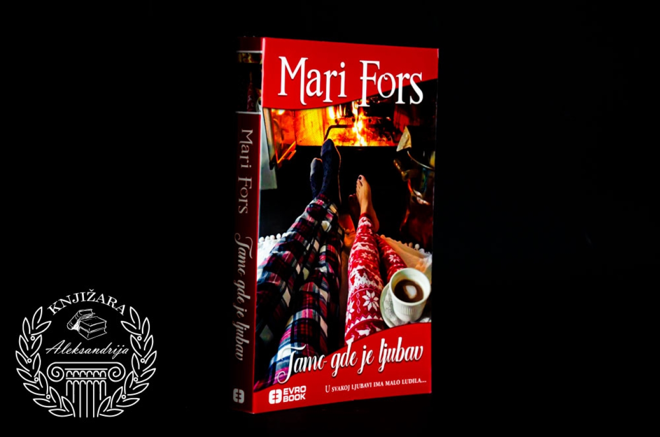 TAMO GDE JE LJUBAV - Mari Fors 