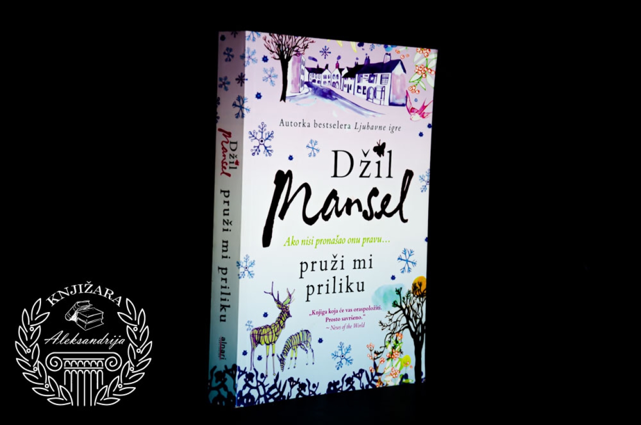 PRUŽI MI PRILIKU - Džil Mansel 