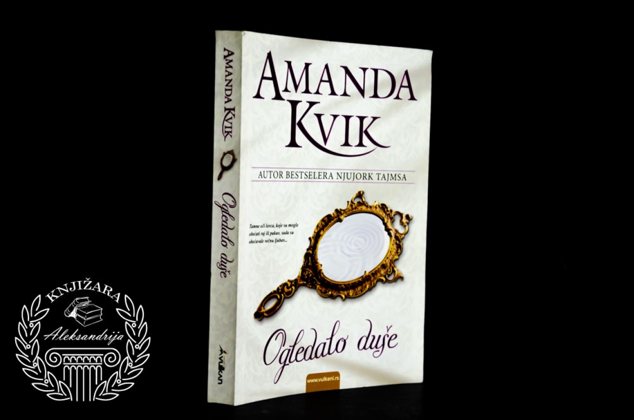 OGLEDALO DUŠE - Amanda Kvik 