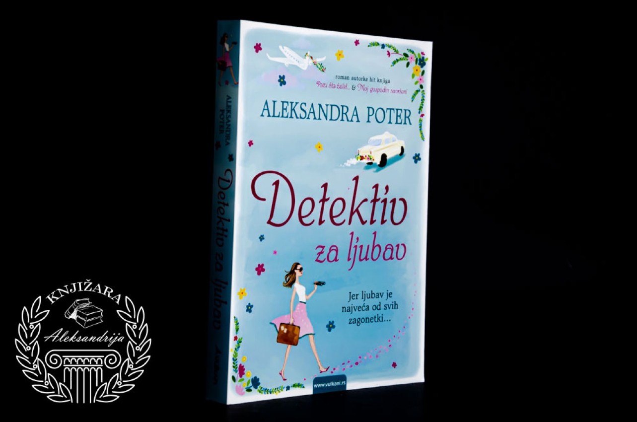 DETEKTIV ZA LJUBAV - Aleksandra Poter 