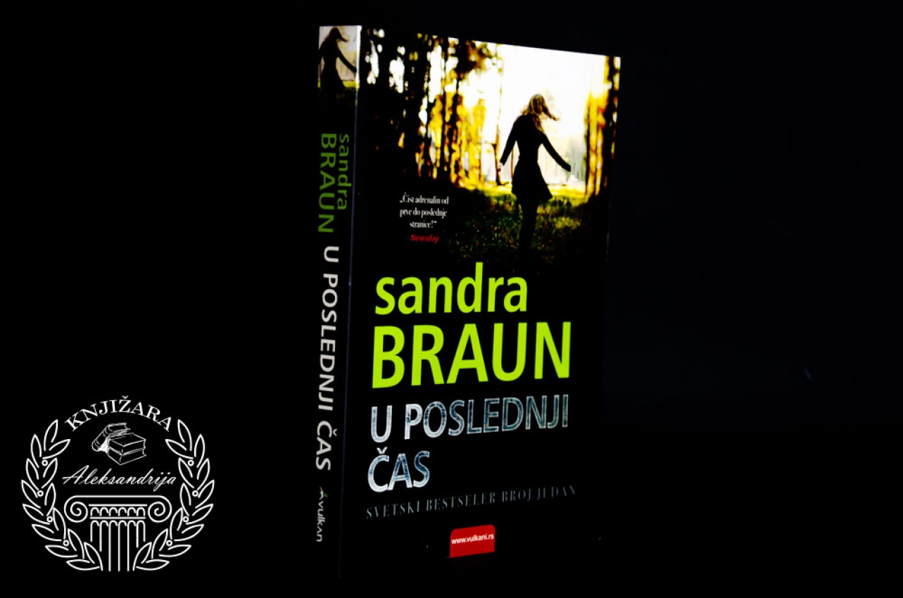 U POSLEDNJI ČAS - Sandra Braun 