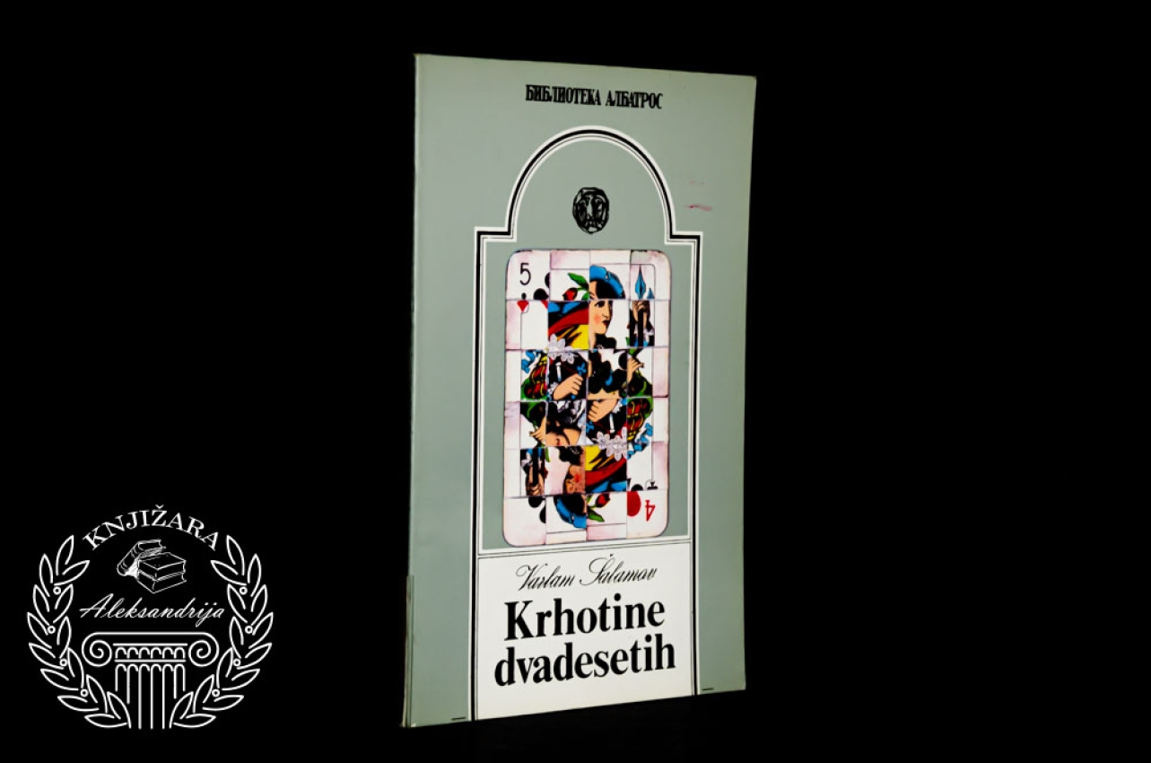 KRHOTINE DEVETESETIH - Varlam Šalamov