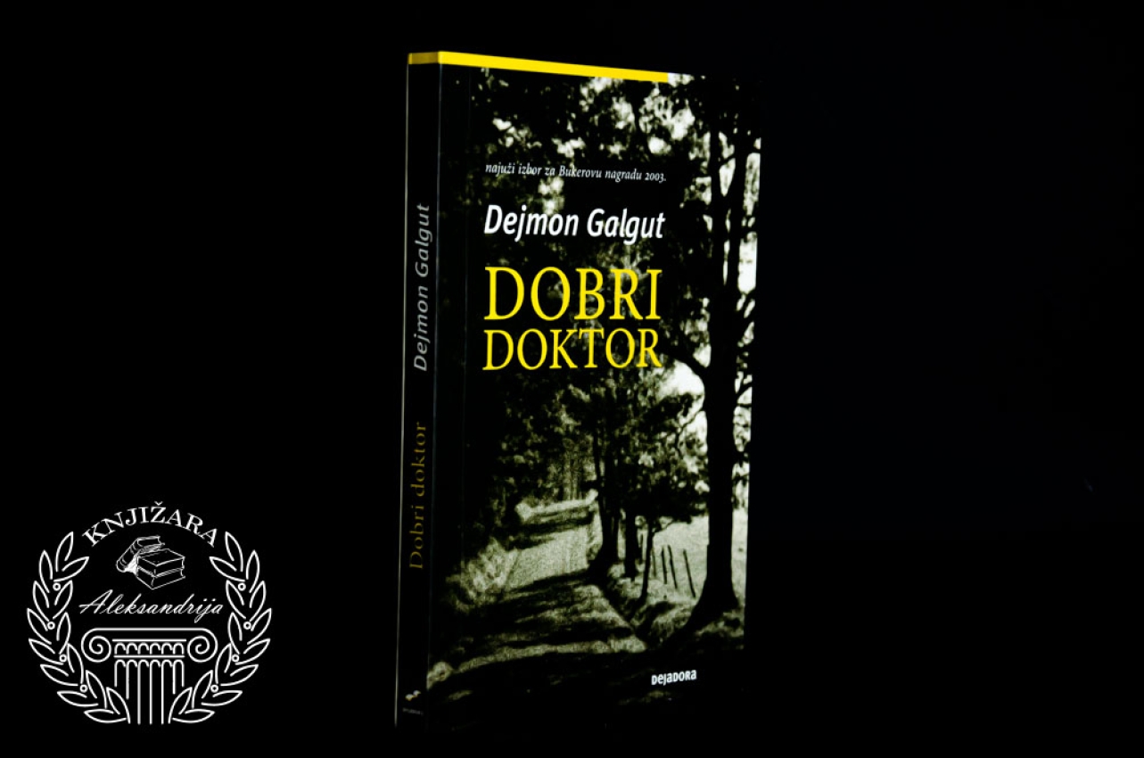 DOBRI DOKTOR - Dejmon Galgut 