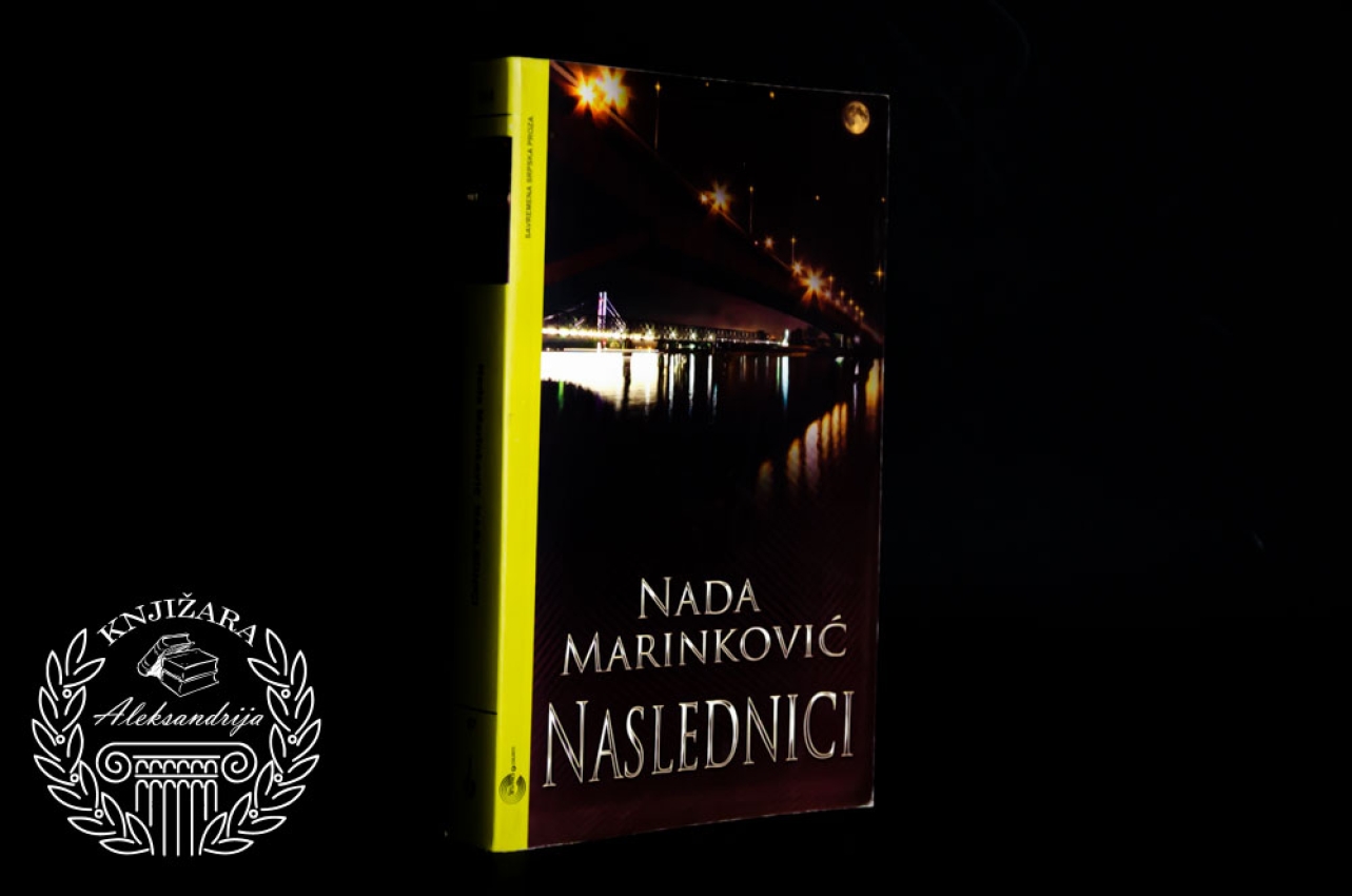 NASLEDNICI - Nada Marinković 