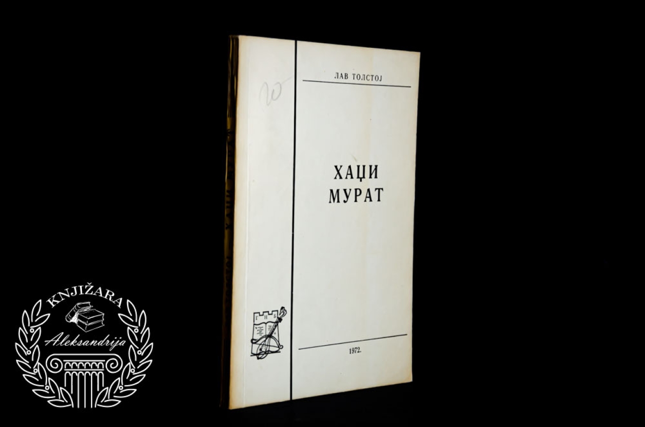 HADŽI MURAT - Lav Nikolajevič Tolstoj 