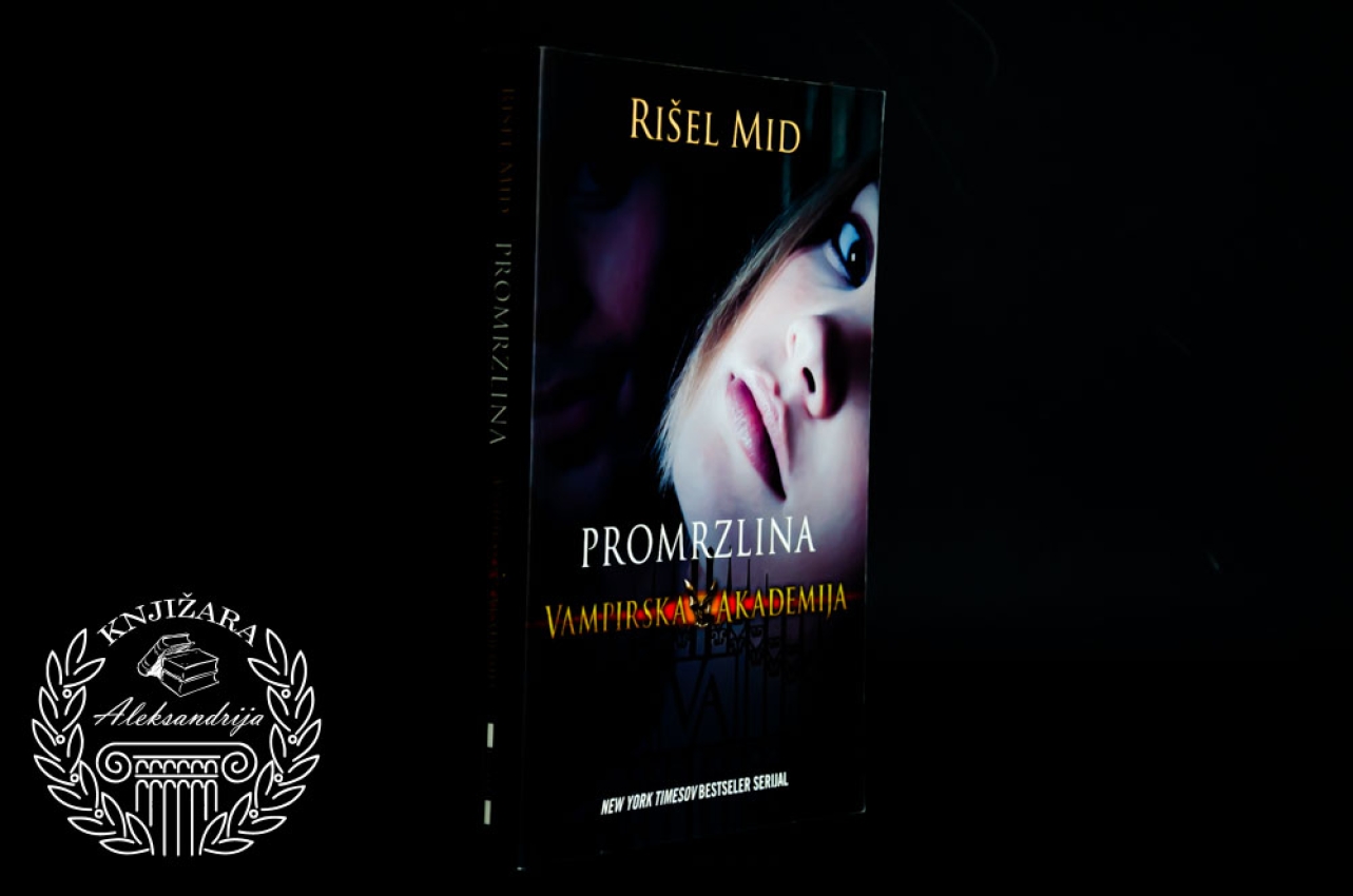 PROMRZLINA / VAMPIRSKA AKADEMIJA - Rišel Mid 
