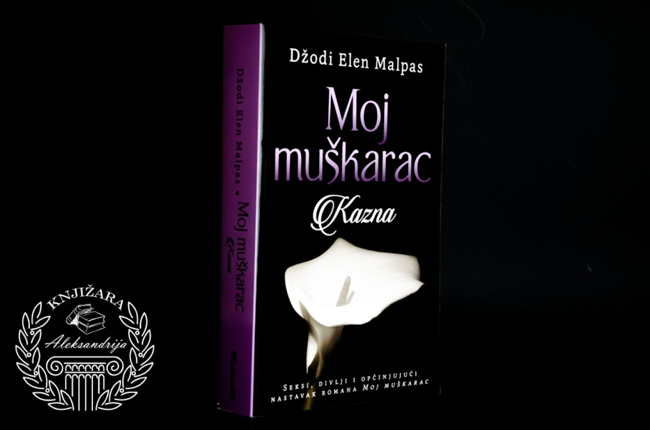 MOJ MUŠKARAC / KAZNA - Džodi Elen Malpas 