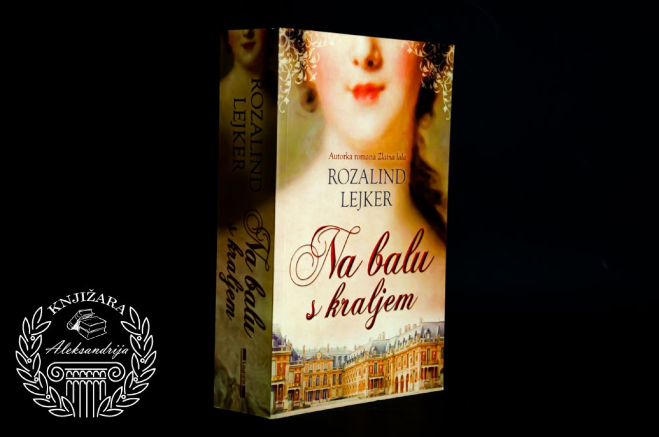 NA BALU SA KRALJEM - Rozalind Lejker 