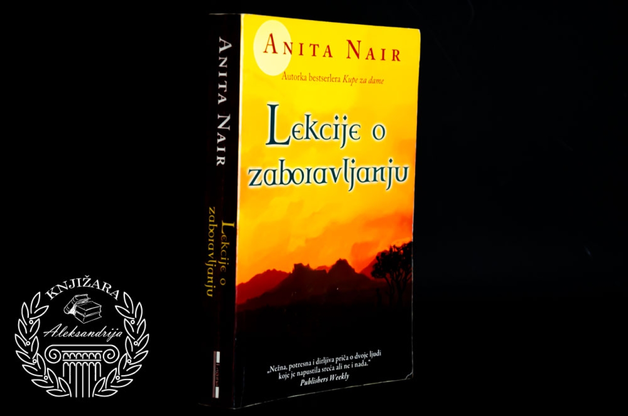 LEKCIJE O ZABORAVLJANJU - Anita Nair 