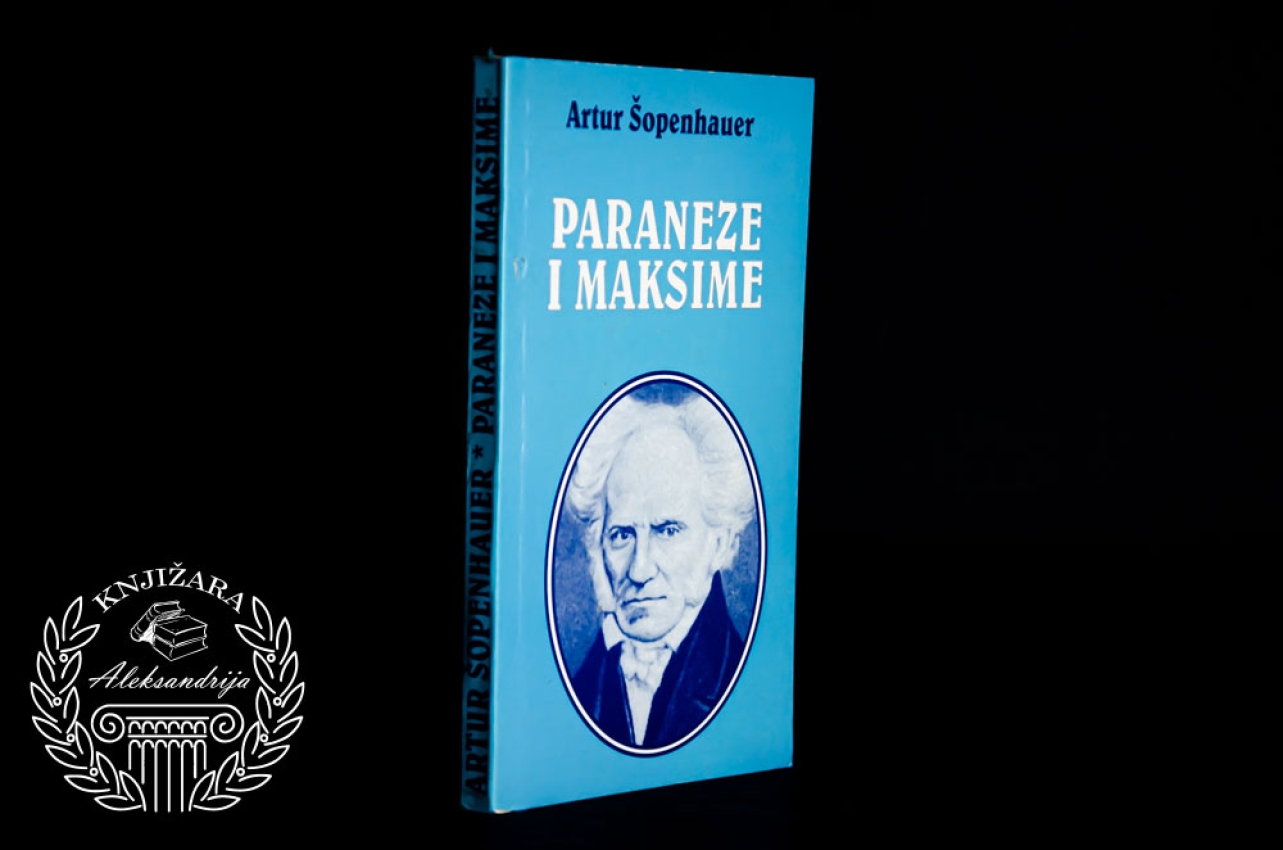 PARANEZE I MAKSIME - Artur Šopenhauer 