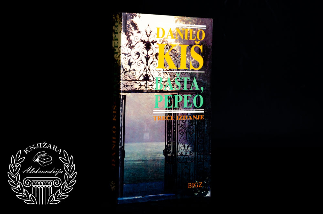 BAŠTA PEPEO - Danilo Kiš 