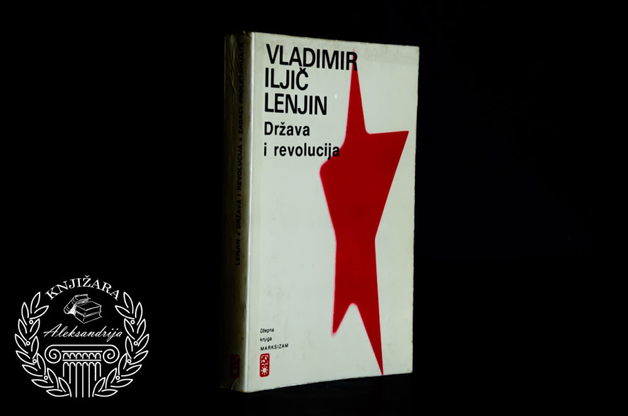 DRŽAVA I REVOLUCIJA - Vladimir Iljič Lenjin 