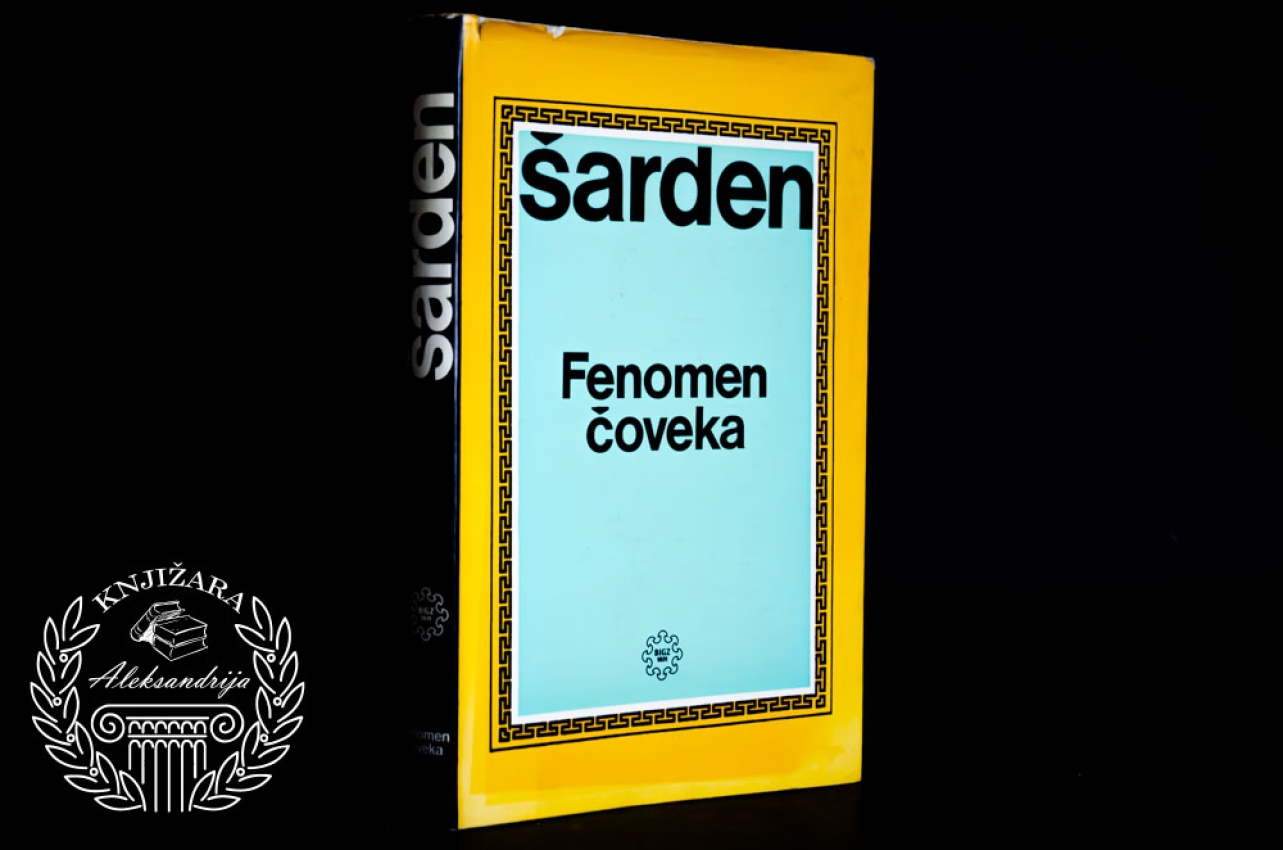 FENOMEN ČOVEKA - Pjer Tejar De Šarden 