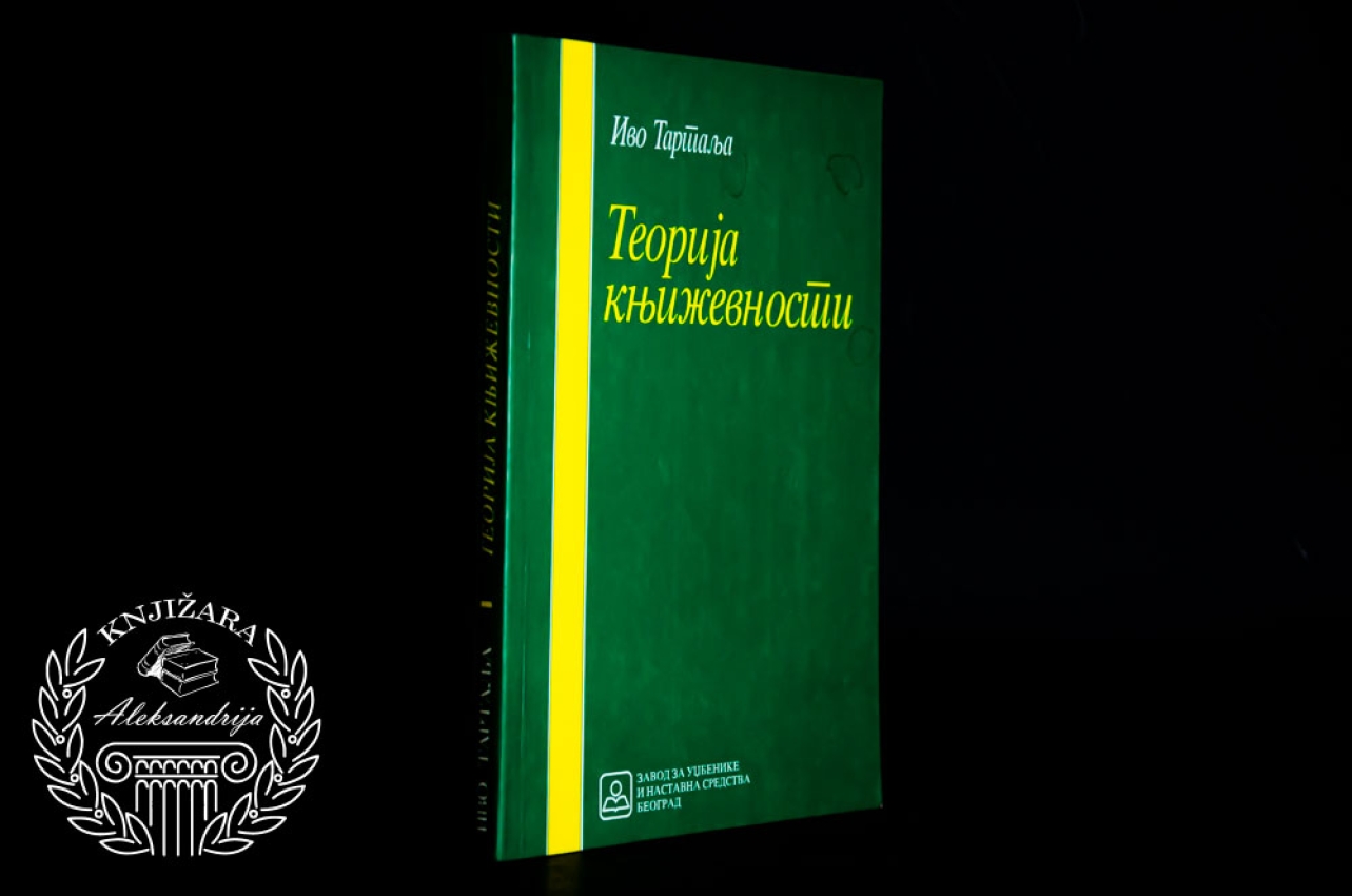 TEORIJA KNJIŽEVNOSTI - Ivo Tartalja