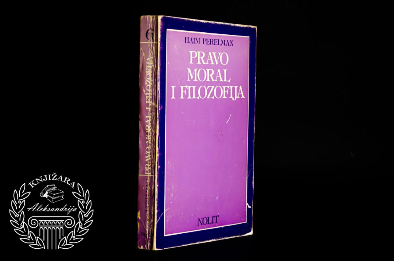 PRAVO MORAL I FILOZOFIJA - Haim Perelman 