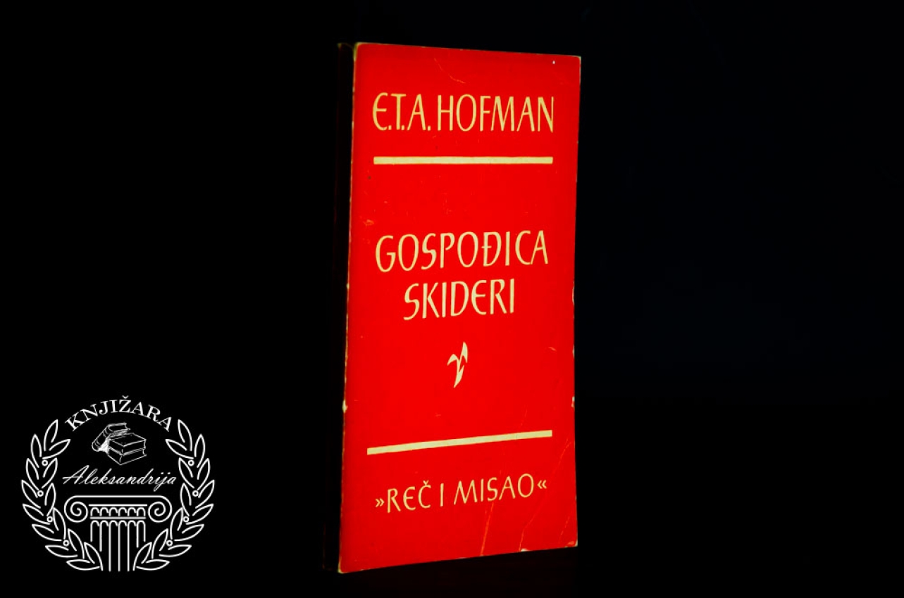 GOSPOĐICA SKIDERI - Ernst Teodor Vilhelm Hofman 