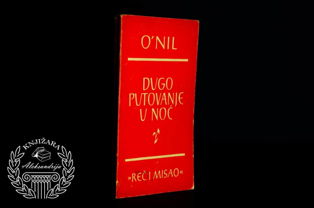 DUGO PUTOVANJE U NOĆ - Eugen O Nil 