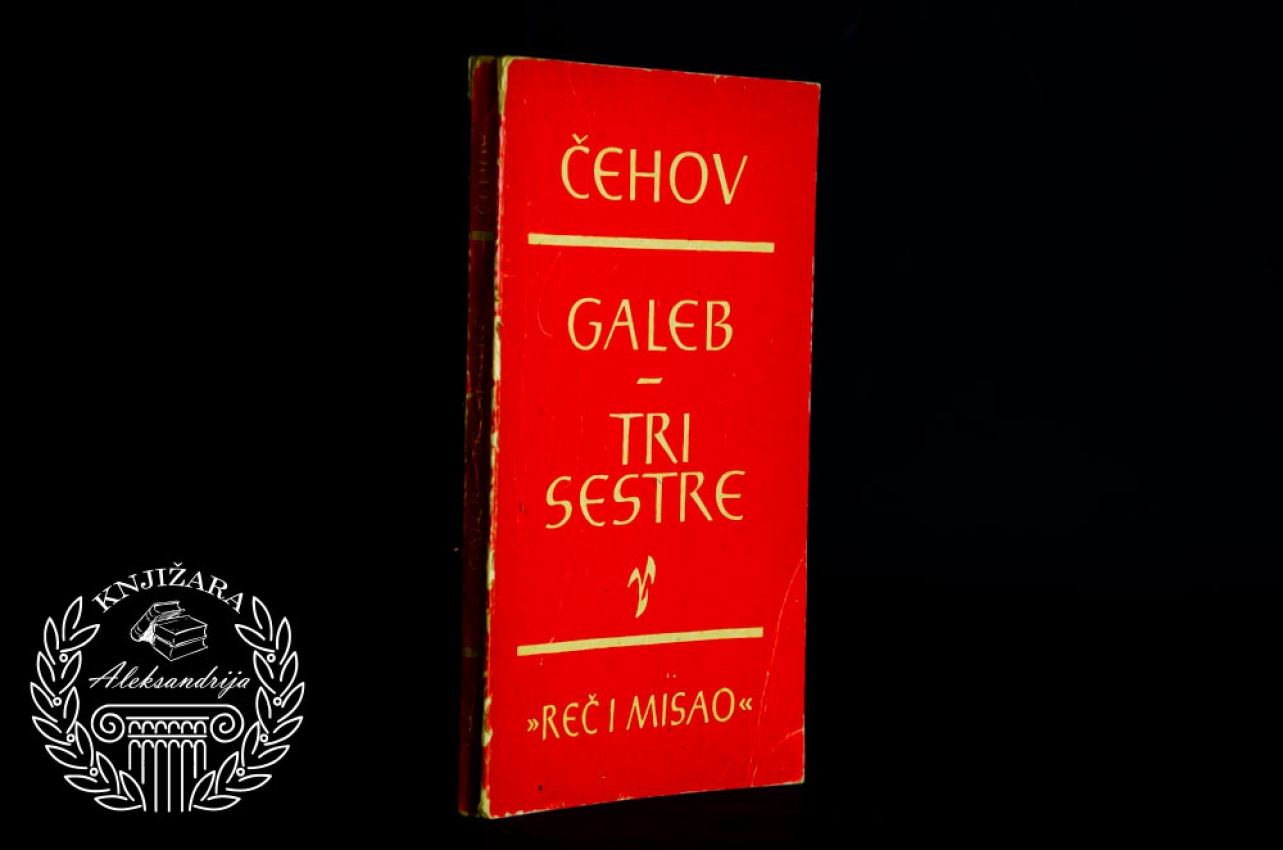 GALEB / TRI SESTRE - Anton Pavlovič Čehov