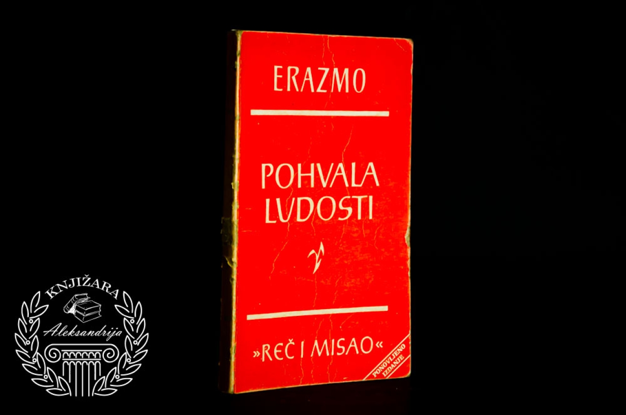 POHVALA LUDOSTI - Erazmo Roterdamski 