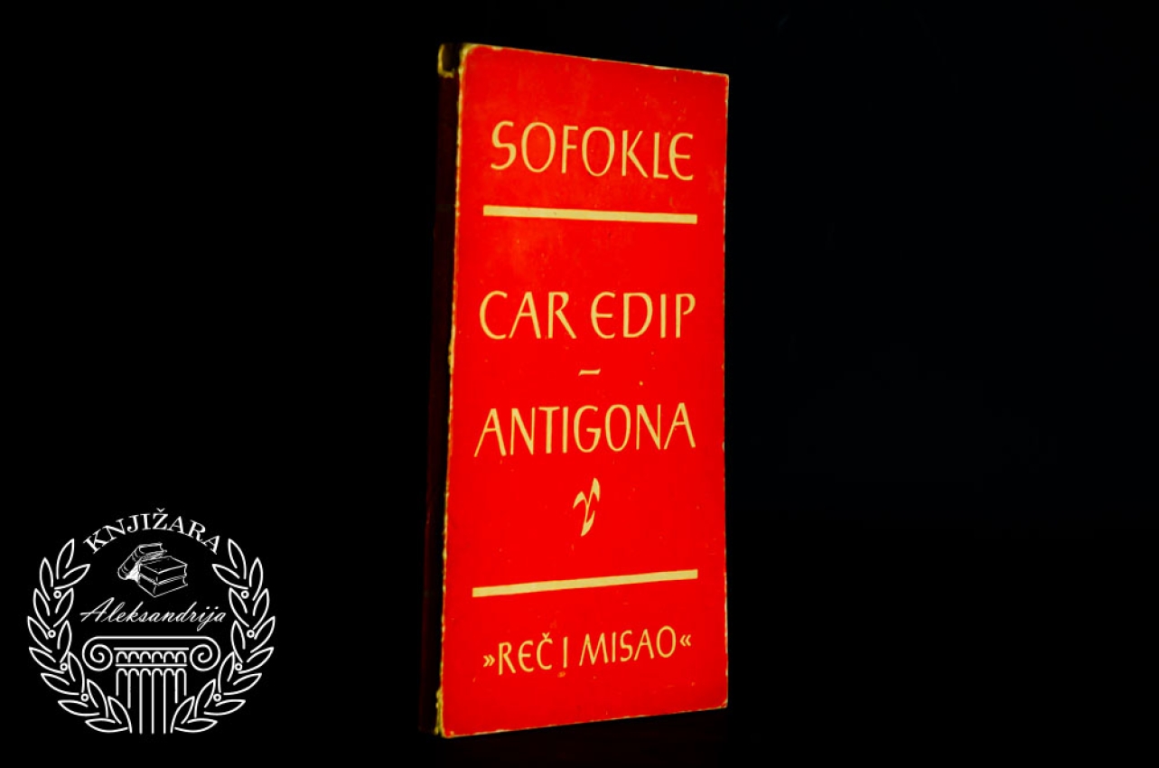 CAR EDIP / ANTIGONA - Sofokle 